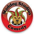 Maddog Studios Comedy! Click here for more Info!